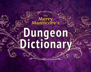 The Merry Manticore's Dungeon Dictionary  