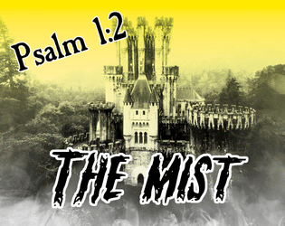 Psalm 1:2 - The Mist  