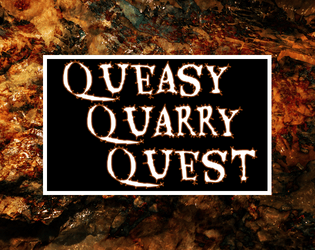 Queasy Quarry Quest   - A subterranean adventure module compatible with Mausritter. 