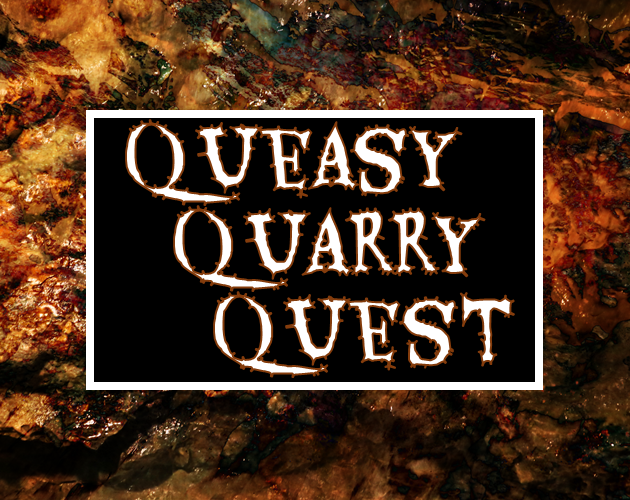 Cover image for Queasy Quarry Quest