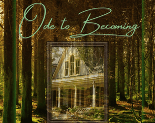 Ode to Becoming   - A game about mortals becoming fae and fae becoming mortals 
