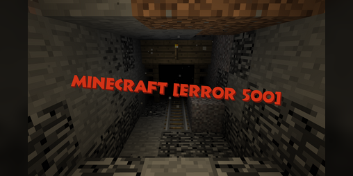 Cover image for Minecraft [ERROR 500]