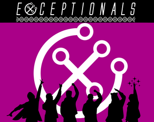 Exceptionals   - A Game About Community, Activism, and Kinetic Eye Beams 