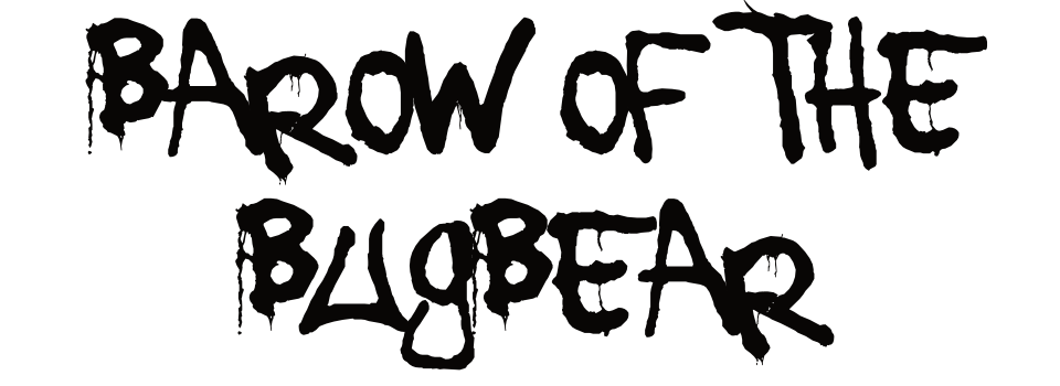 Barrow of the Bugbear