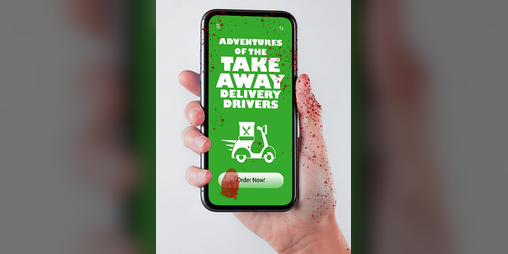 Cover image for Adventures Of The Take Away Delivery Drivers