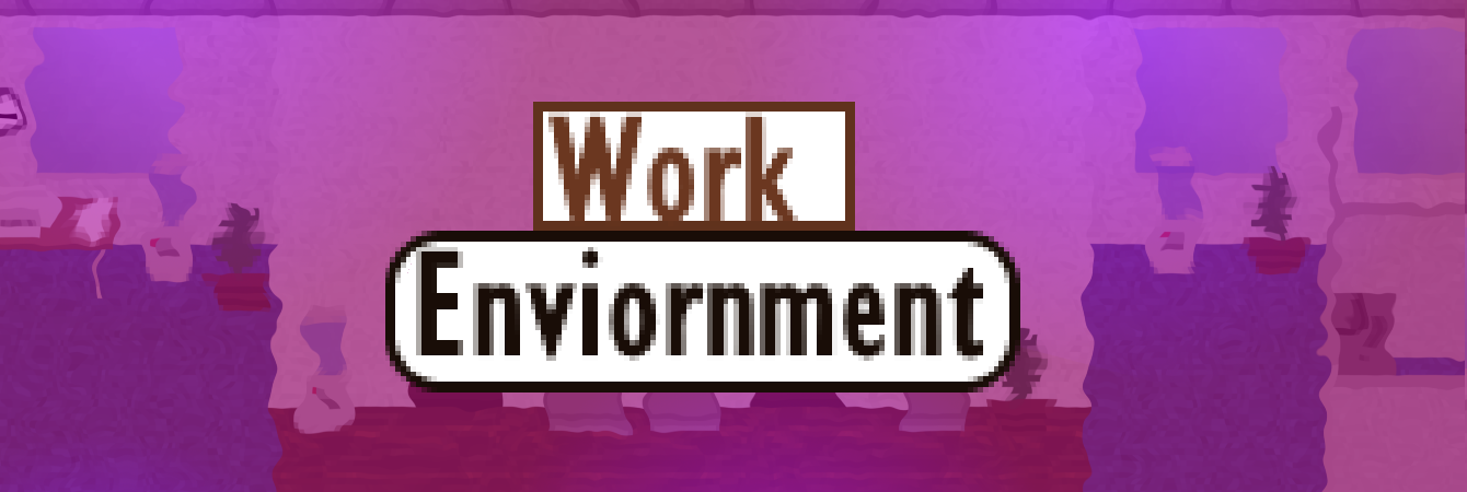 Work Enviornment