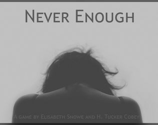 Never Enough   - A game about depression. 