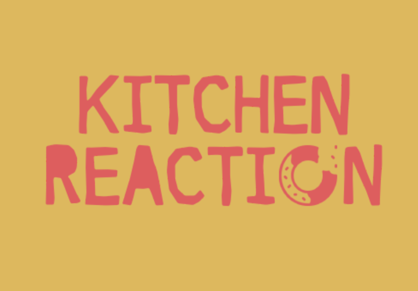 Cover image for Kitchen Reaction!