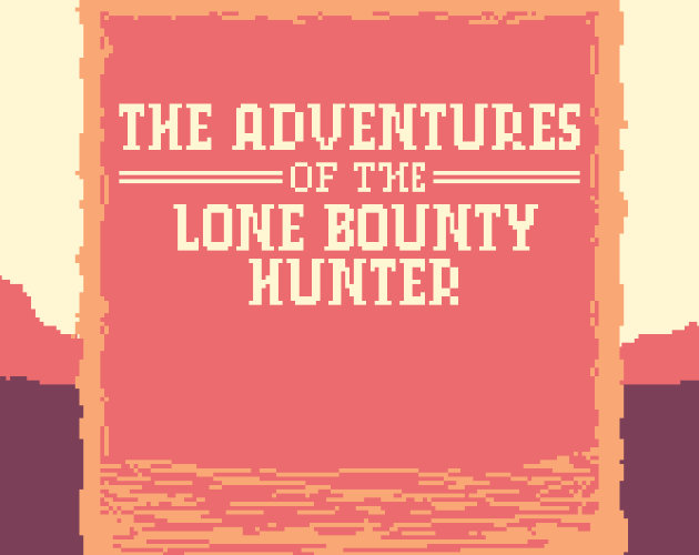 Cover image for The Adventures of the Lone Bounty Hunter
