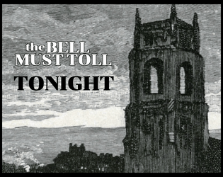 The Bell Must Toll Tonight   - A Spooky One-Shot TTRPG Adventure 