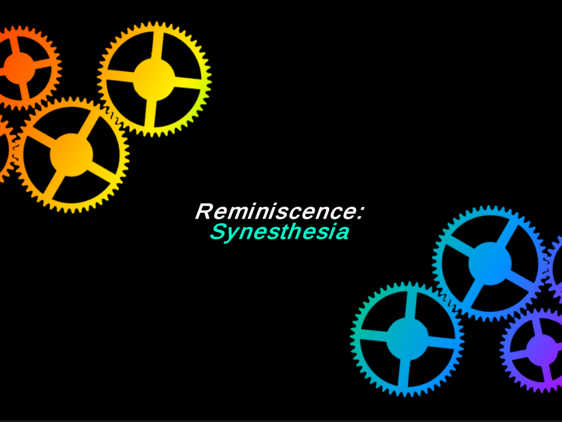 Reminiscence: Synesthesia