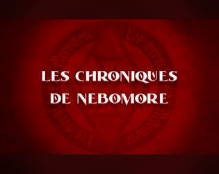 Les Chroniques de Nebomore - JDR   - JDR médiéval fantastique prolétaire et narratif aux règles simples. 