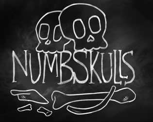 Numbskulls   - A TTRPG about Skeletons in Disguise 