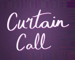 Curtain Call   - A game about creative burnout 