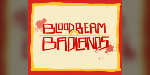 Cover image for Bloodbeam Badlands