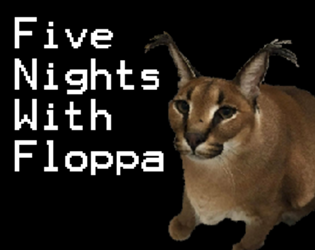 Five nights at Floppa 0 on Steam