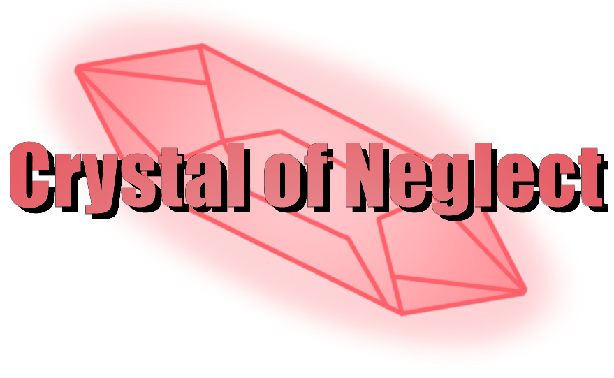 Crystal Of Neglect