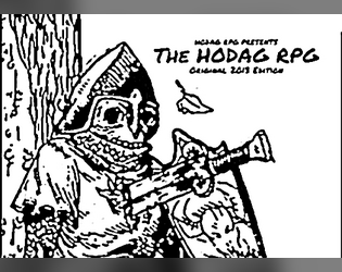 The HODAG RPG   - A D6 'Retroclone' RPG for 2-6 players 