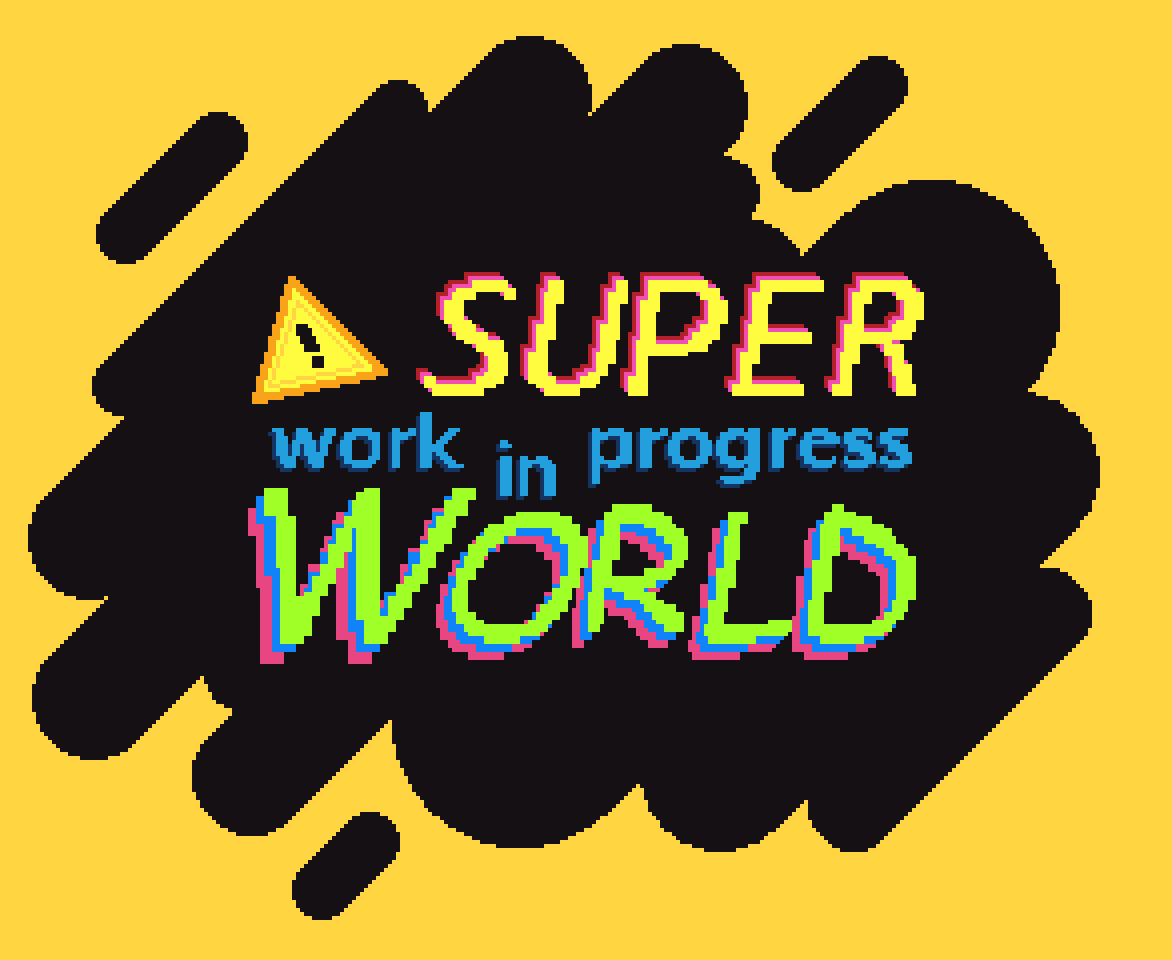 Cover image for Super Work in Progress World
