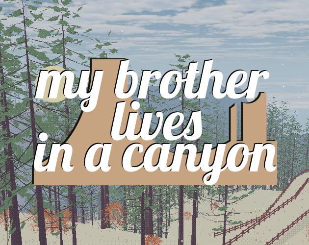 Cover image for my brother lives in a canyon