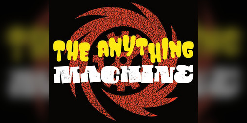 Cover image for The Anything Machine