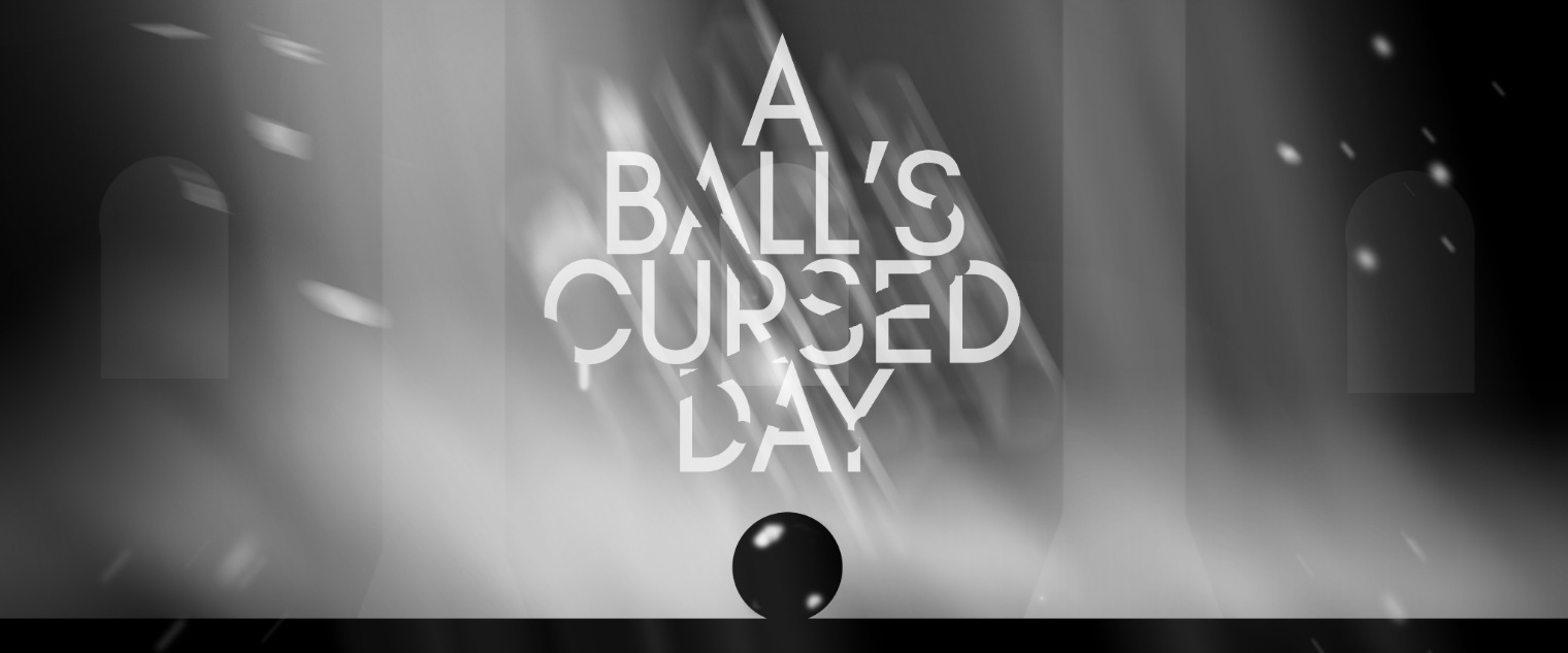 A Ball's Cursed Day