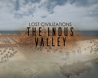 Lost Civilizations: The Indus Valley
