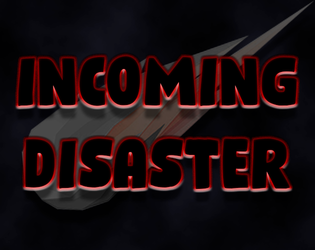 Cover image for Incoming Disaster