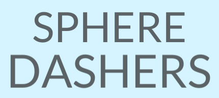 Sphere Dashers