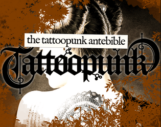 The Tattoopunk Antebible   - A punk anti-bible for your Tattoopunk world 