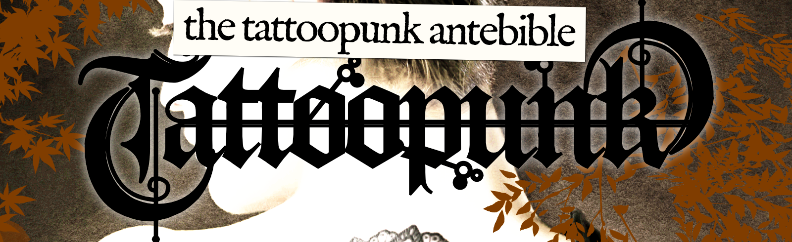 The Tattoopunk Antebible