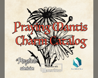 Praying Mantis Charm Catalog   - A Mayfield supplement about the magic of mysterious charms 