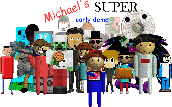 Michael's super early demo V1.8