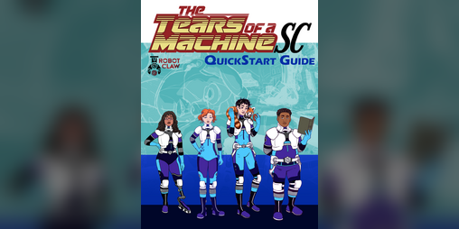 Cover image for The Tears of a Machine S.C. Quick Start