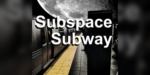Cover image for Subspace Subway