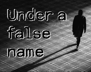 Under a false name [EN/FR]   - A spy solo journaling rpg 