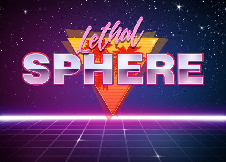 Lethal Sphere