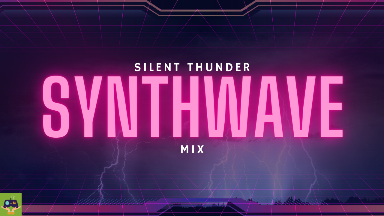Silent Thunder - 1 hr Synthwave Mix