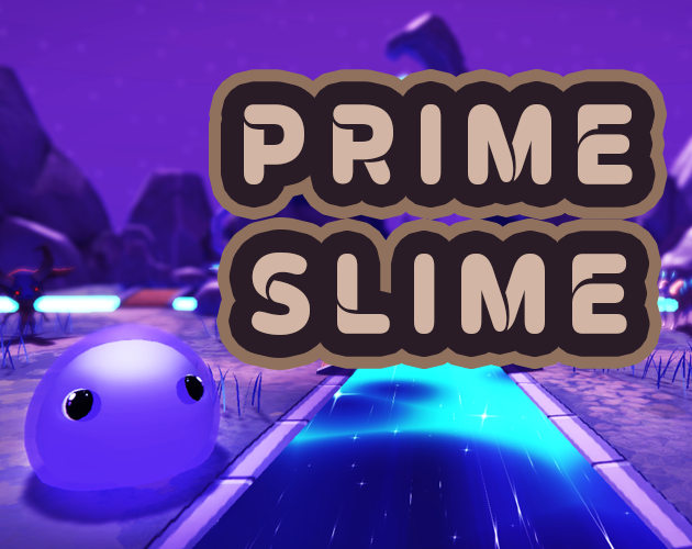 Prime Slime by Yrgo_Game_Creator, vinaren6, Emilie, LinusJonsson