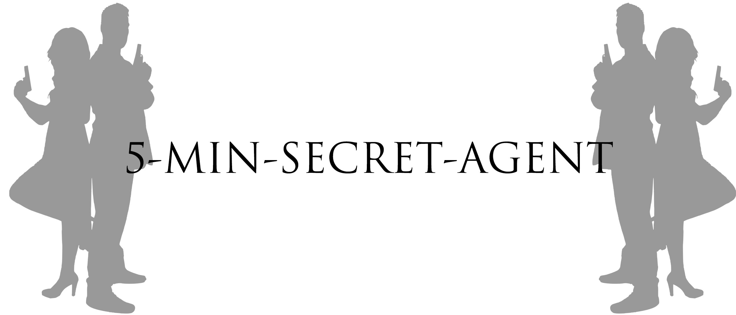 5-Min-Secret-Agent