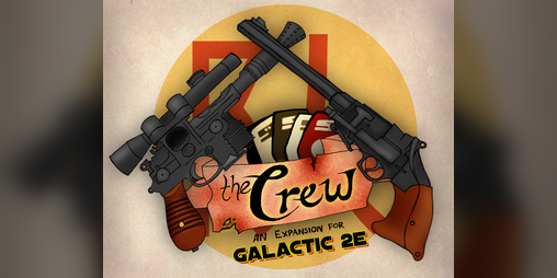 Cover image for the crew: an expansion for galactic 2e