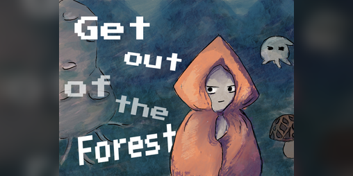 Cover image for Get out of the Forest