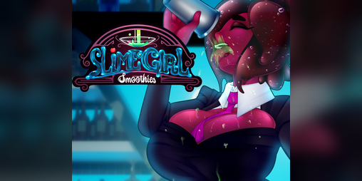Cover image for Slime Girl Smoothies