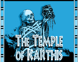 The Temple of Karthis   - A Dungeon Crawling Game of Relic Hunting 