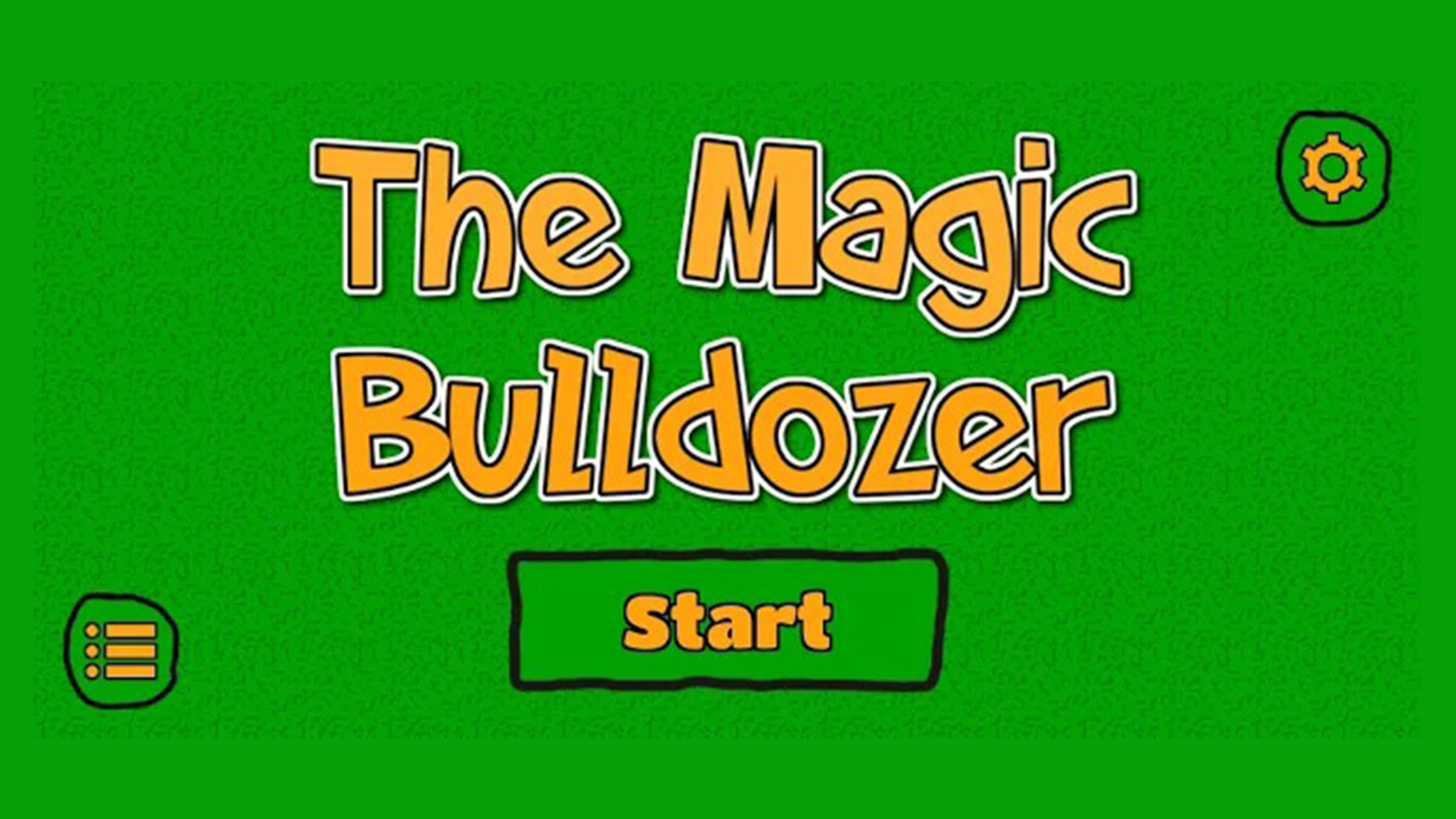 The Magic Bulldozer