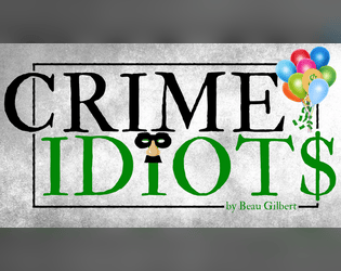 Crime Idiots  