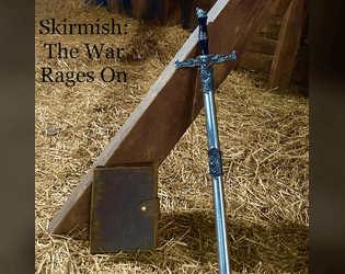 SKIRMISH: The War Rages On   - A collection of armies for Skirmish: Wallet Friendly Wargaming 