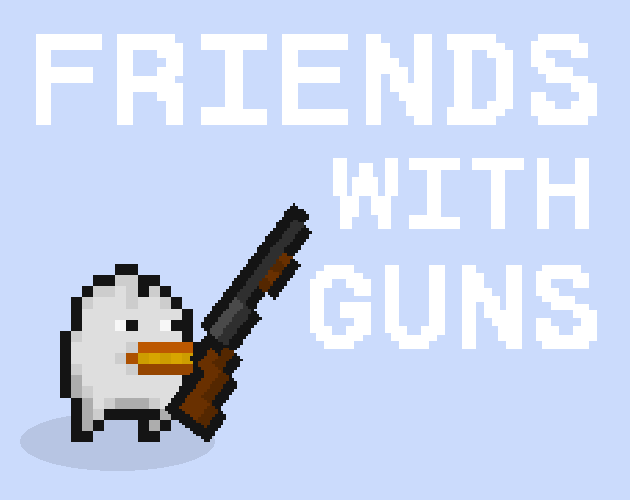 Friends with Guns