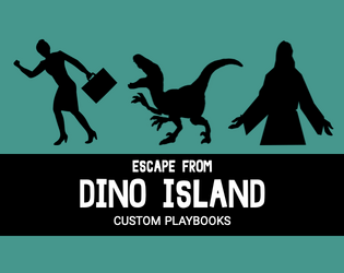 Escape from Dino Island Playbooks: The Lawyer, Spiritualist, and Baby Dino   - Custom Playbooks for Escape from Dino Island by Sam Tung & Sam Roberts 