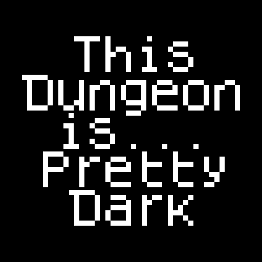 This Dungeon is Pretty Dark
